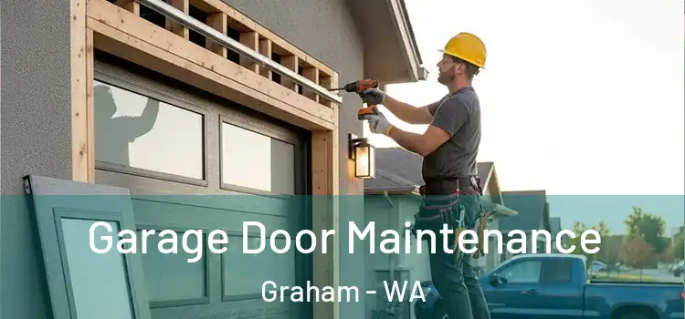 Garage Door Maintenance Graham - WA