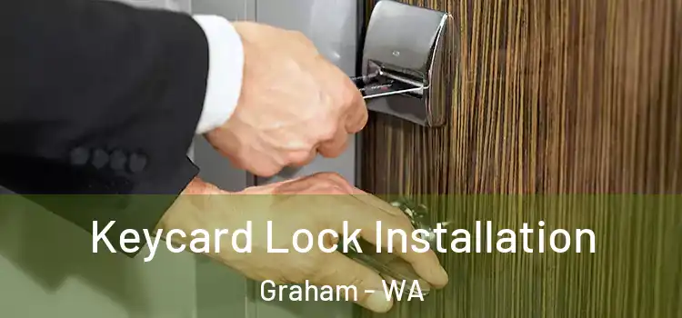 Keycard Lock Installation Graham - WA