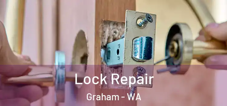 Lock Repair Graham - WA