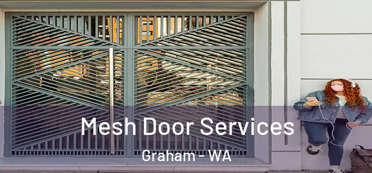 Mesh Door Services Graham - WA